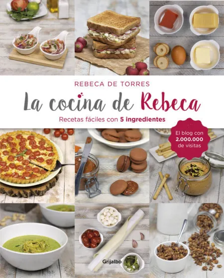 La Cocina de Rebeca. Recetas Fáciles con 5 Ingredientes