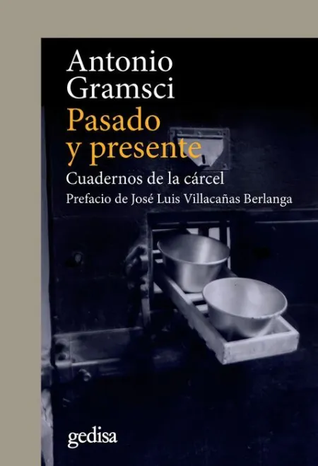 Pasado y Presente. Cuadenos de la Carcel