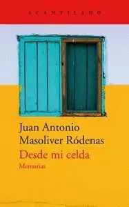 Desde mi Celda. Memorias