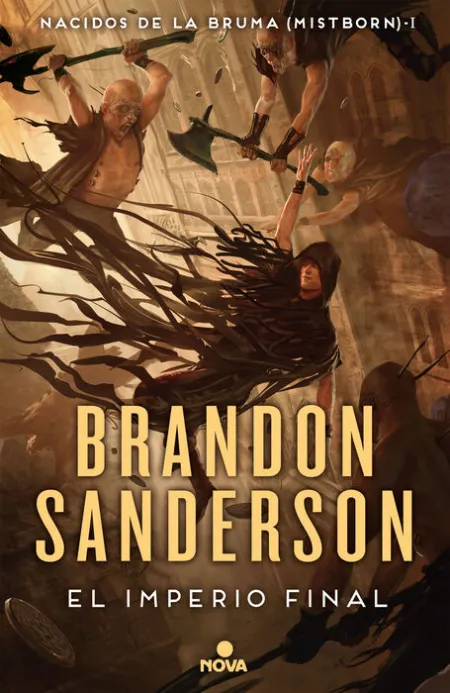 El Imperio Final (Nacidos de la Bruma [Mistborn] 1)