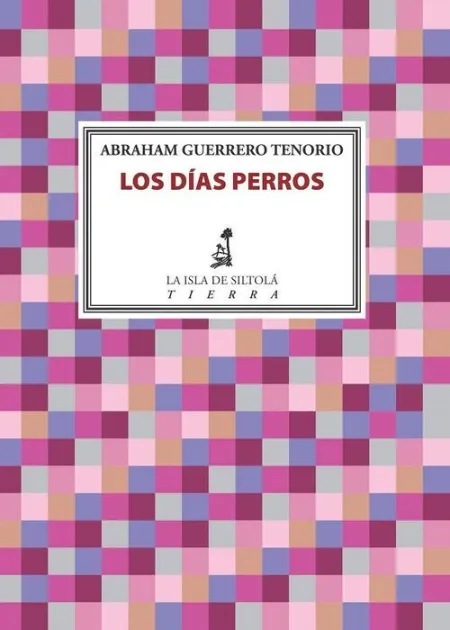 Los Días Perros