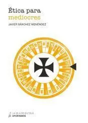 Ética para Mediocres