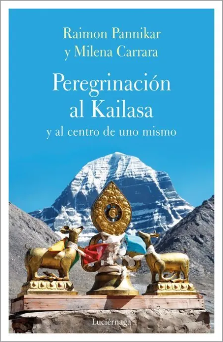 Peregrinación Al Kailasa y Al Centro de Uno Mismo
