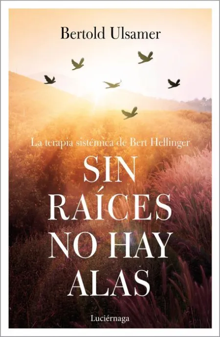 Sin Raíces no Hay Alas