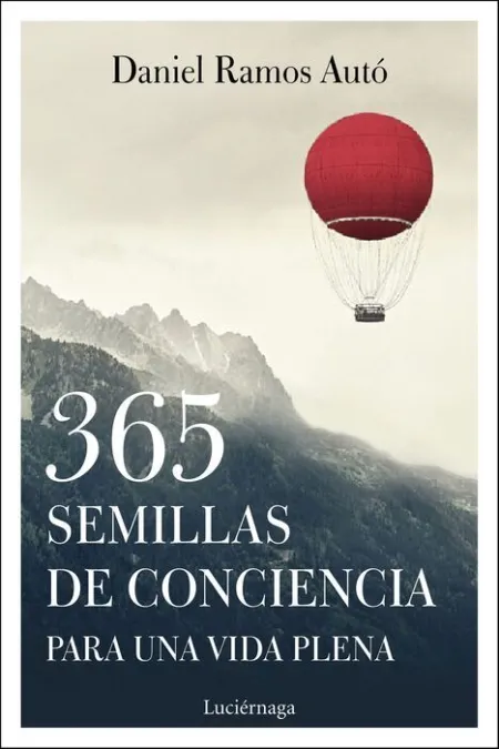 365 Semillas de Conciencia para una Vida Plena