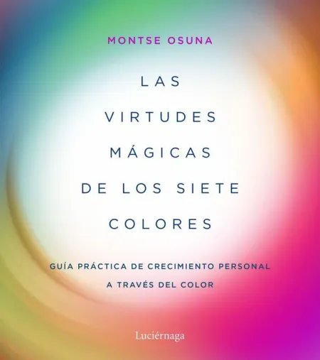Las Virtudes Mágicas de los Siete Colores
