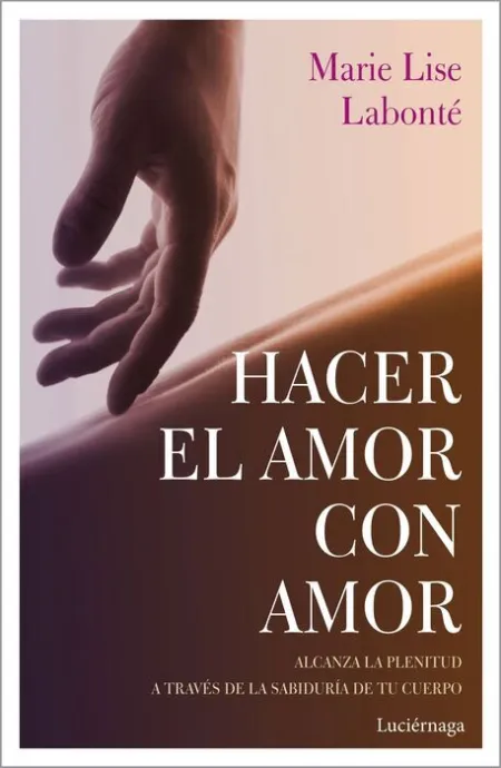 Hacer el Amor con Amor