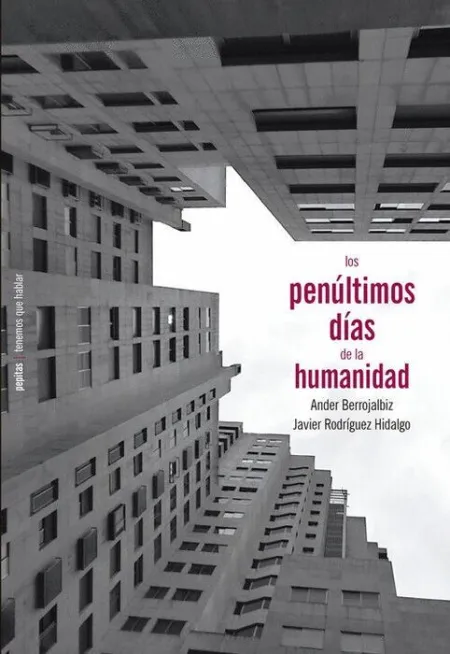 Los Penúltimos Días de la Humanidad