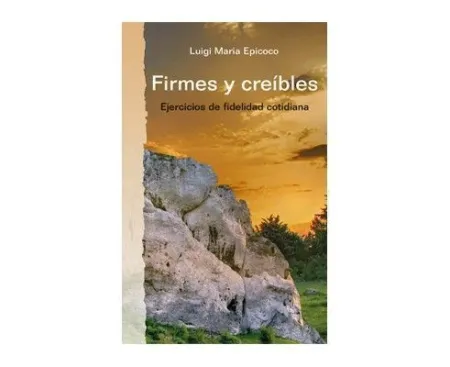 Firmes y Creíbles