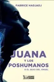 Juana y los Poshumanos