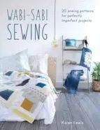 Costura Wabi Sabi - 20 Patrones Perfectamente Imperfectos