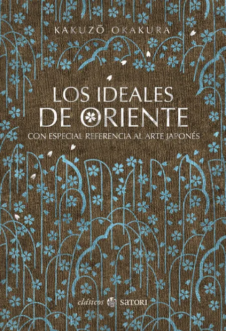 Los Ideales de Oriente. Con Especial Referencia Al Arte Japones