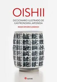 Oishii - Diccionario Ilustrado de Gastronomiia Japonesa