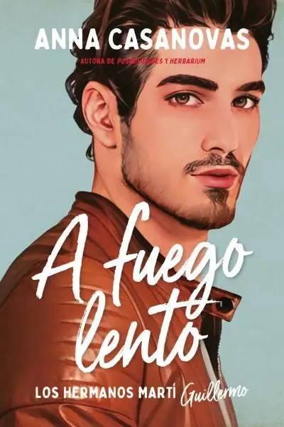 A Fuego Lento (Los Hermanos Martí 2)