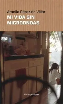 Mi Vida sin Microondas