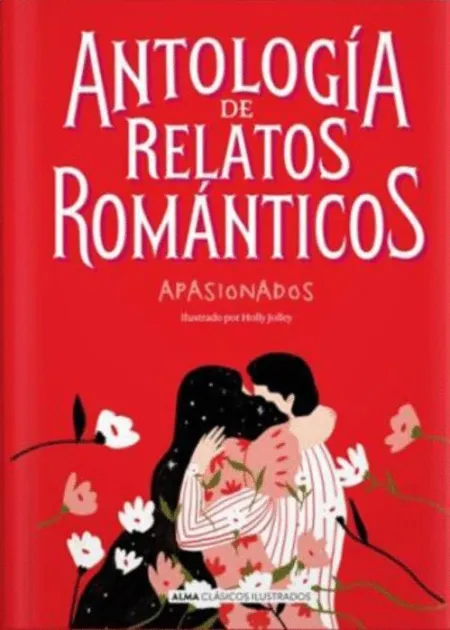 Antología de Relatos Románticos Apasionados