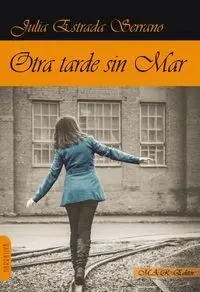 Otra Tarde sin Mar