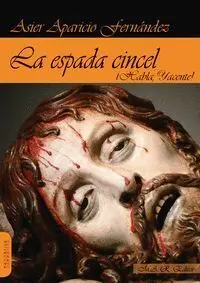 La Espada Cincel Ã?Â¡Habla, Yacente!