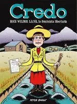 Credo. Rose Wolder Lane, la Feminista Libertaria