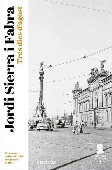 Tres Dies D'agost (Inspector Mascarell 7)