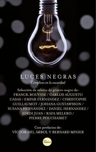 Luces Negras. Cómplices en la Oscuridad