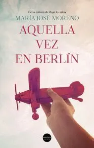 Aquella Vez en Berlín