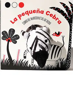La Pequeña Cebra (Libro de Marionetas de Dedo)