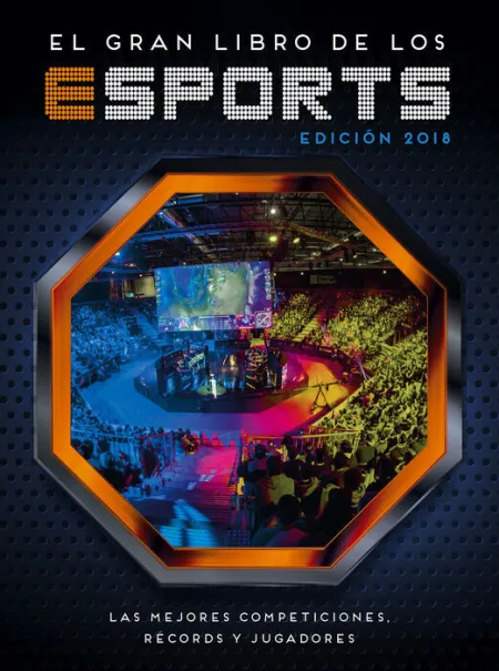 El Gran Libro de los Esports Edición 2018