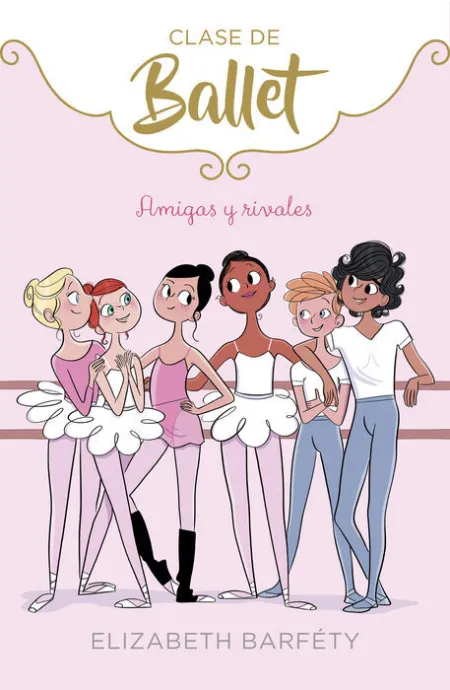 Amigas y Rivales. Clase Ballet 1