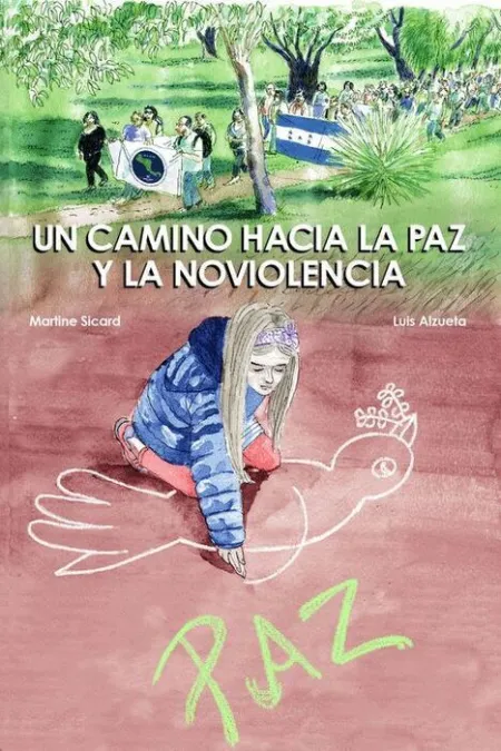 Un Camino Hacia la Paz y la Noviolencia