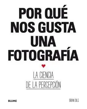 Por que nos Gusta una Fotografia