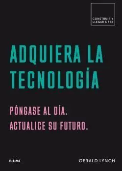 Adquiera la Tecnologia