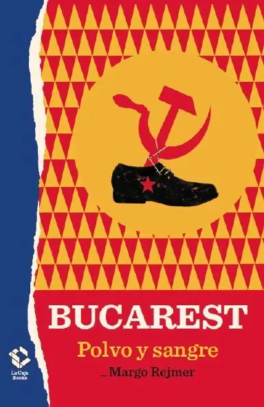 Bucarest. Polvo y Sangre