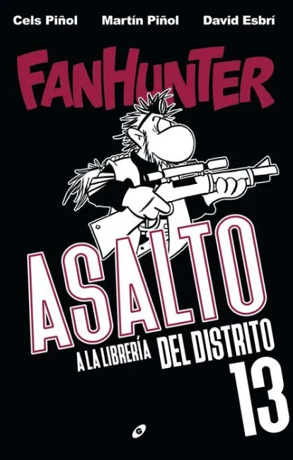 Fanhunter. Asalto a la Libreria del Distrito 13