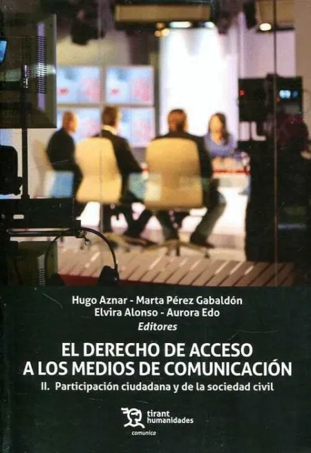 T2 Derecho de Acceso a los Medios de Comunicacion: Participacion Ciudadana y de la Sociedad Civil