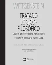 Tratado Logico-Filosofico. Logisch-Philosophische Abhandlung 2Edicion Revisada y Ampliada