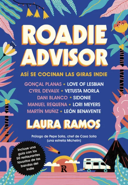 Roadieadvisor. Así se Cocinan las Giras 'Indie'