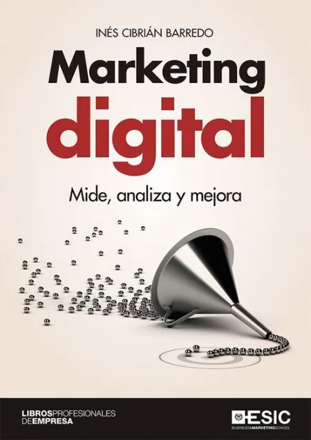 Marketing Digital. Mide, Analiza y Mejora