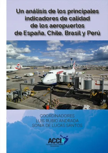 Un Análisis de los Principales Indicadores de Calidad de los Aeropuertos de Espa