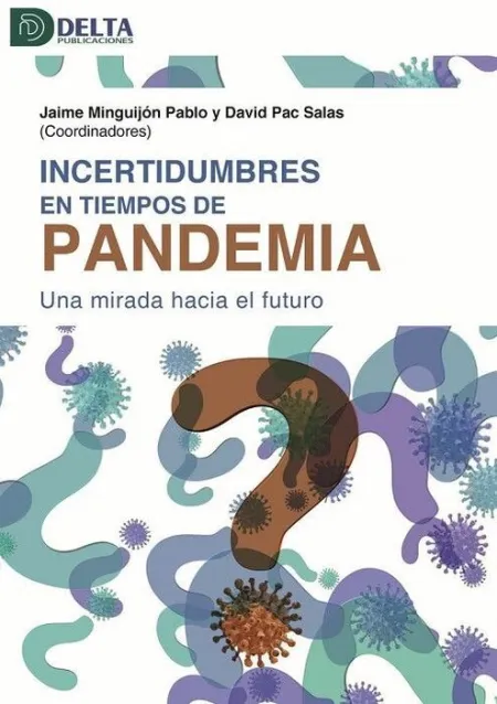 Incertidumbres en Tiempos de Pandemia
