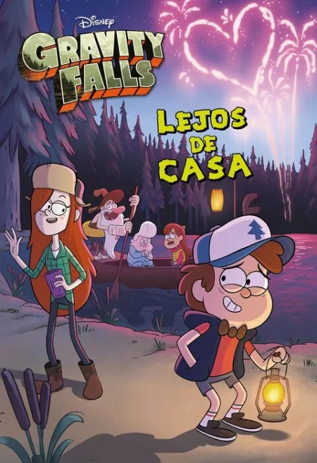 Gravity Falls. Lejos de Casa