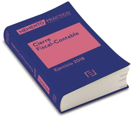 018 Cierre Fiscal-Contable (Ejercicio 2018) -Memento Practico