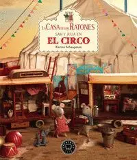 Sam y Julia en el Circo. La Casa de los Ratones 5