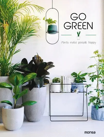 Go Green. Plant Make People Happy