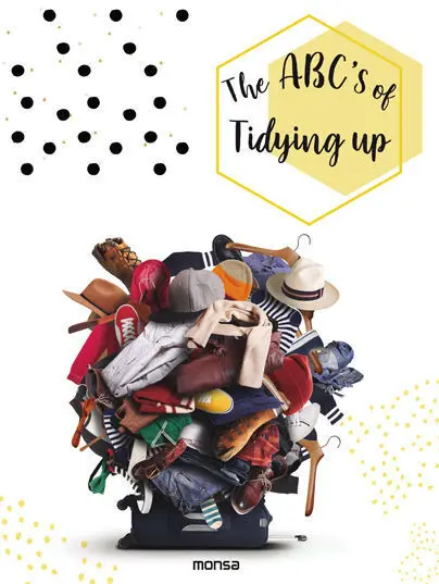 The Abc's Of Tidying Up