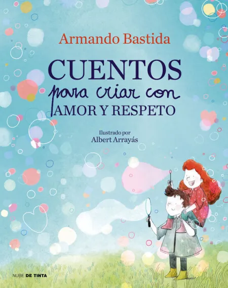 Cuentos para Criar con Amor y Respeto