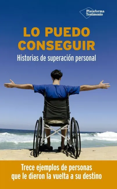 Lo Puedo Conseguir Historias de Superacion Personal