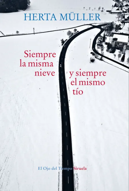*Siempre la Misma Nieve y Siempre el Mismo Tío