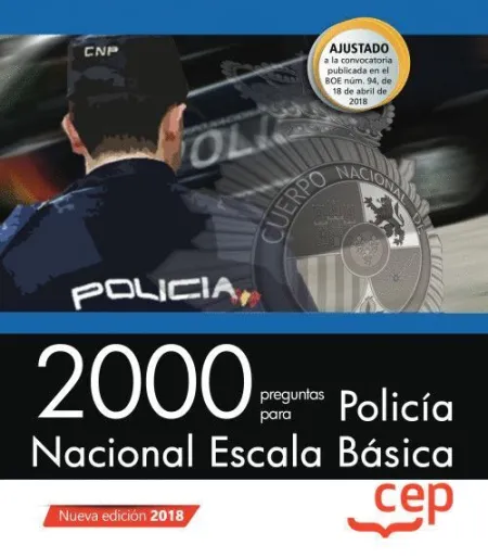 018 2000 Preguntas para Policia Nacional Escala Basica (Boe N94 de 18 Abril 2018)