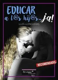 Educar a los Hijos... Ja!